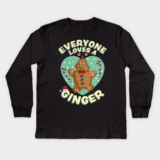 Everyone Loves A Ginger Christmas Gingerbread Xmas Cookie Kids Long Sleeve T-Shirt